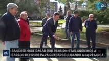 De la petanca con ‘jubilados’ en Coslada al piso de Parla los ‘fakes’ propagandísticos de Sánchez