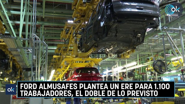 Ford Almusafes plantea un ERE para 1.100 trabajadores, el doble de lo previsto