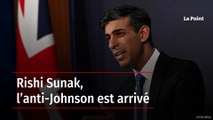 Rishi Sunak, l’anti-Johnson est arrivé