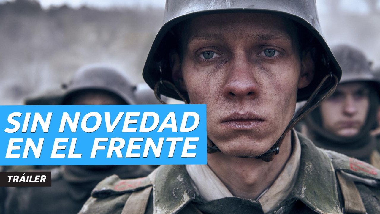 Tráiler de Sin novedad en el frente