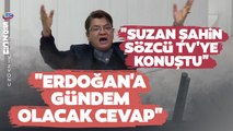 Erdoğan Hedef Almıştı! CHP'li Suzan Şahin'den Erdoğan'a Gündem Olacak Cevap!