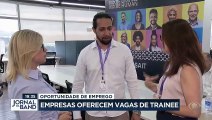 Empresas oferecem vagas de trainee 10/03/2023 11:53:00
