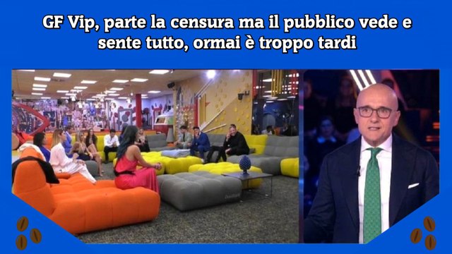 GF Vip, parte la censura ma il pubblico vede e sente tutto, ormai è troppo tardi