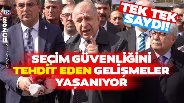 Göçmen Sayısı, Depremzedeler... Ümit Özdağ Seçim Güvenliği Tehlikede Dedi, YSK'ya Gitti!