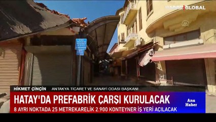 Hatay'da prefabrik çarşı kurulacak