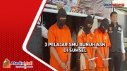 Jatah Uang Dikurangi, 3 Pelajar SMU Bunuh ASN di Sumsel