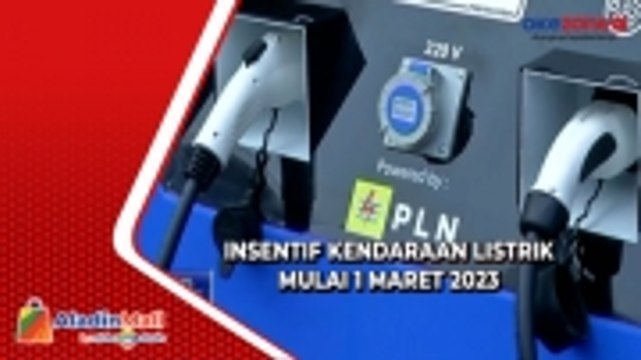 Insentif Kendaraan Listrik Mulai 1 Maret 2023