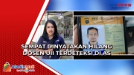 Sempat Dinyatakan Hilang Dosen UII Terdeteksi di AS, Begini Faktanya