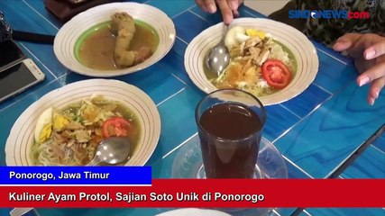 Download Video: Kuliner Ayam Protol, Sajian Soto Unik di Ponorogo