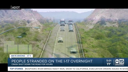 People stranded on I-17 overnight