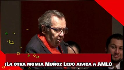 ¡La otra momia Muñoz Ledo ataca a AMLO:'Se desgajará en los próximos 2 años'!