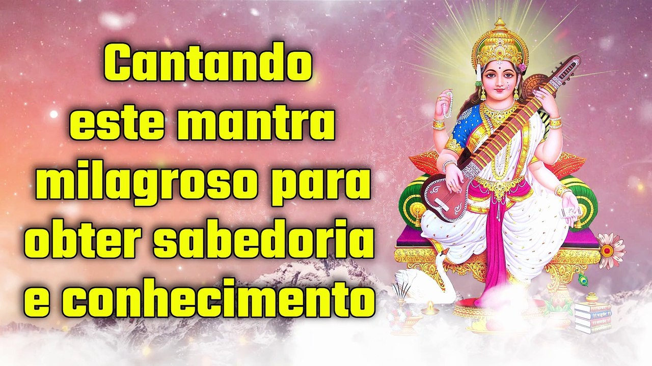 Cantando este mantra milagroso para obter sabedoria e conhecimento