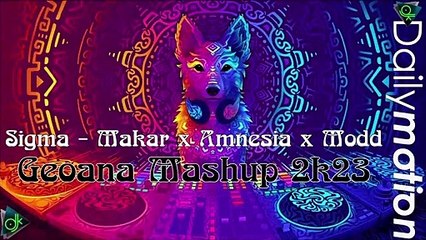 Sigma - Makar x Amnesia x Modd (Geoana Mashup 2k23)
