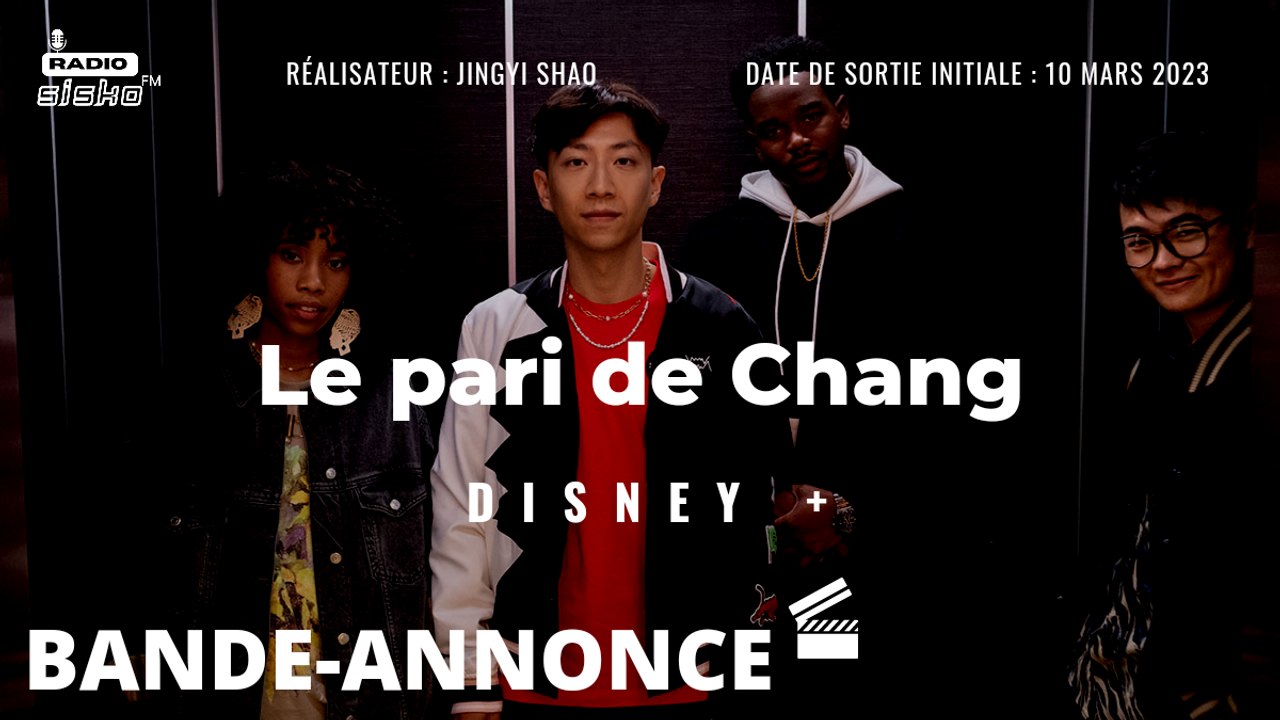 Le pari de Chang - Bande-annonce officielle (VF) - Vidéo Dailymotion