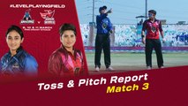 Toss & Pitch Report | Amazons vs Super Women | Match 3 | Women's League Exhibition | PCB | MI2T