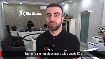Batman'da konut sigortasına talep yüzde 50 arttı