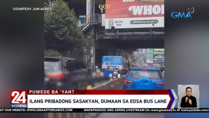 Ilang pribadong sasakyan, dumaan sa EDSA bus lane | 24 Oras Weekend