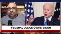 Federal Judge OWNS Joe Biden - Democrats Shocked