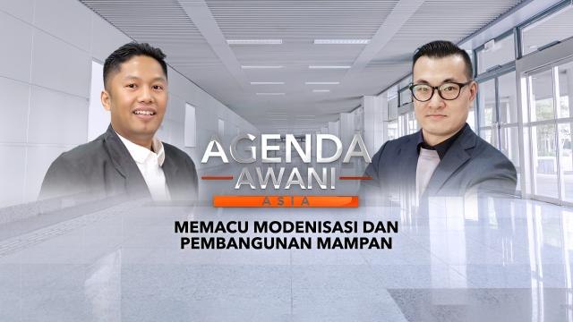Agenda AWANI Asia: Memacu Modenisasi dan Pembangunan Mampan