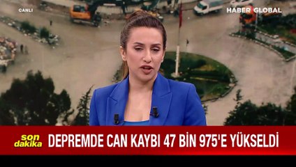 Kahramanmaraş merkezli depremlerde can kaybı 47 bin 975'e yükseldi