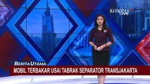 Usai Tabrak Separator Transjakarta di Matraman, Minibus Terbakar Saat Diderek!