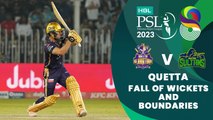 Let's Recap Quetta Gladiators Fall of Wickets And Boundaries | Quetta vs Multan | Match 28 | HBL PSL 8 | MI2T