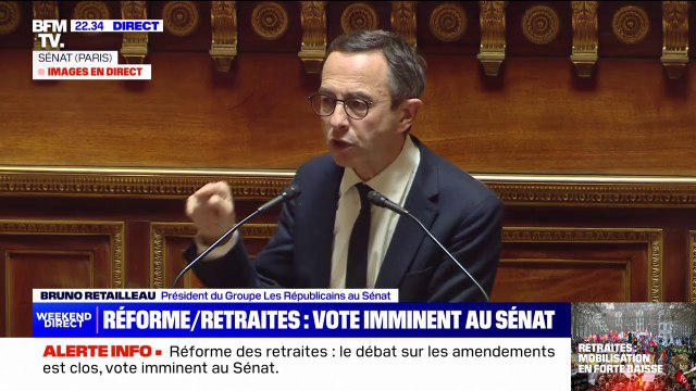Réforme des retraites: Nous la voterons, car c'est notre réforme , affirme Bruno Retailleau, président du groupe LR au Sénat