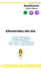 EFEMÉRIDES DOMINGO 12 DE MARZO