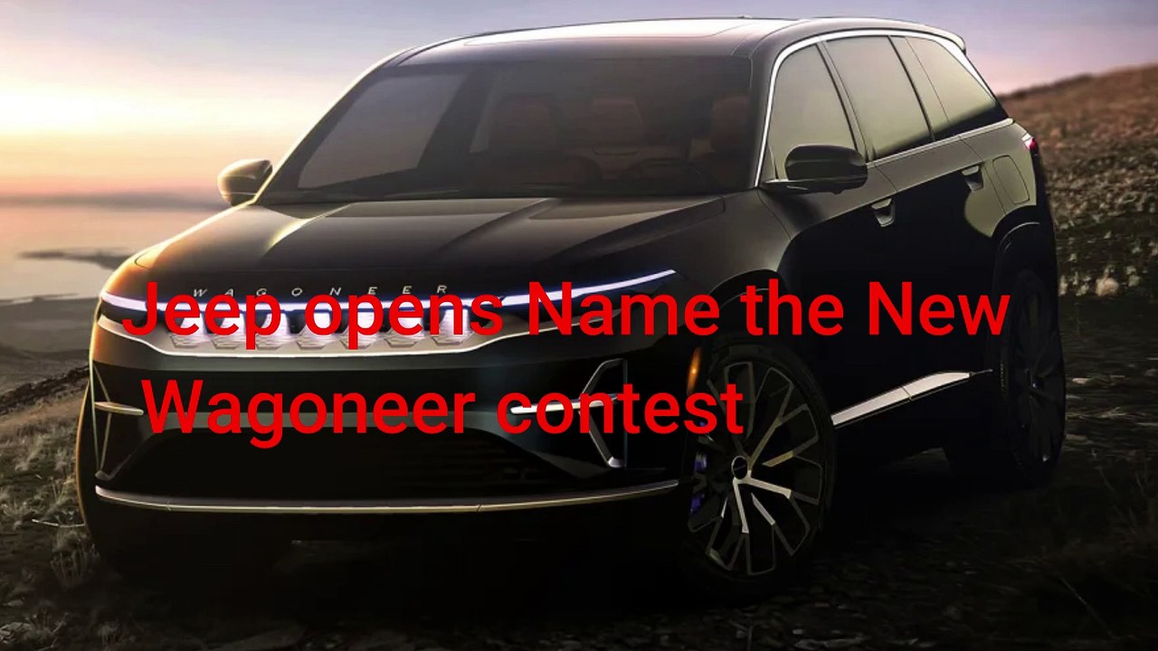Jeep  Name the New Wagoneer