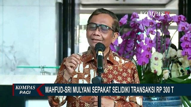 Mahfud Md dan Sri Mulyani Sepakat Selidiki Transaksi Janggal Rp300 T di Kemenkeu!