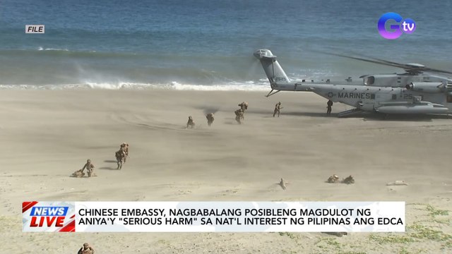 Chinese Embassy, nagbabalang posibleng magdulot ng aniya'y serious harm sa nat'l interest ng Pilipinas ang EDCA | News Live