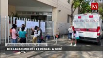 En Oaxaca, declaran con muerte cerebral a bebé de mujer que le fue retirada matriz sin su permiso