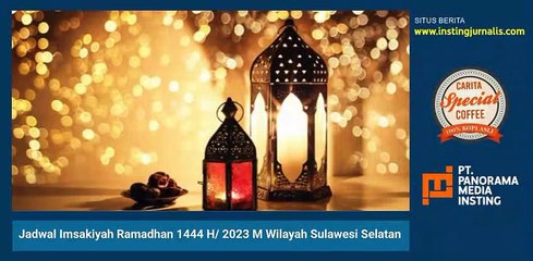 Jadwal Imsakiyah Ramadhan 1444 H/ 2023 M Wilayah Sulawesi Selatan