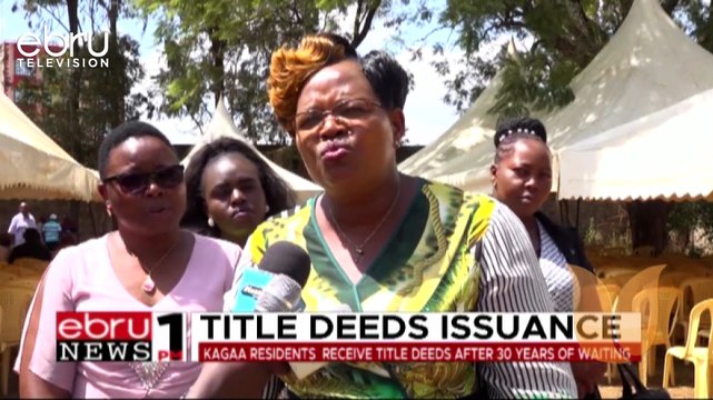 Kagaa Residents Receive Title Deeds After 30 Years Of Waiting