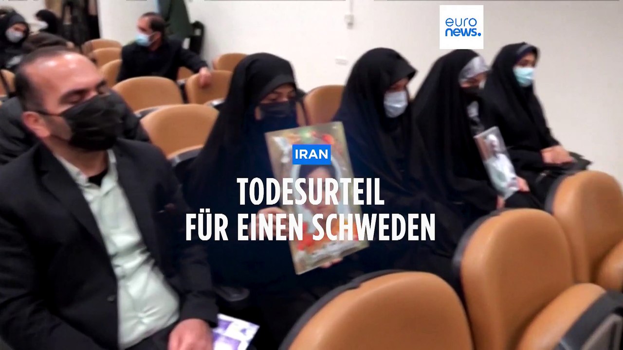 Todesurteil im Iran gegen Mann mit schwedischem Pass