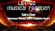 Cakra Khan - Tennessee Whiskey (Chris Stapleton Cover)