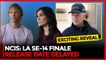 NCIS Los Angeles Season 14 Finale Release Date Delayed EXCITING REVEAL