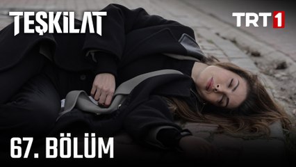 Teşkilat 67. Bölüm: Zehra'nın Esir Düşüşü ve Zorlu Mücadele 🎬