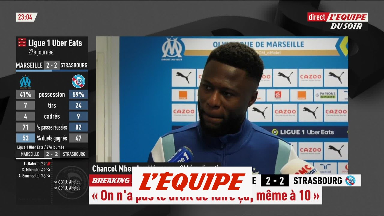 Mbemba (OM) « Même à 10, on n'a pas le droit de faire ça » - Foot - L1 - OM