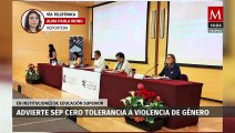 SEP advierte cero tolerancia a violencia contra mujeres en instituciones de educación superior