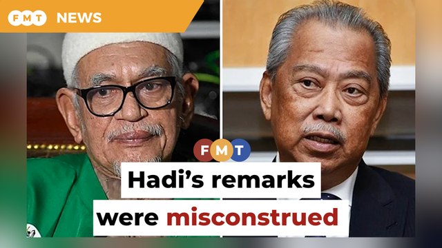 Hadi’s remarks on govt takeover misunderstood, says Muhyiddin
