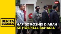 Hafidz Roshdi tak mengaku salah cederakan isteri, diperintah ke Hospital Bahagia