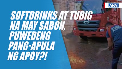 Softdrinks at tubig na may sabon, puwedeng pang-apula ng apoy?! | AHA!