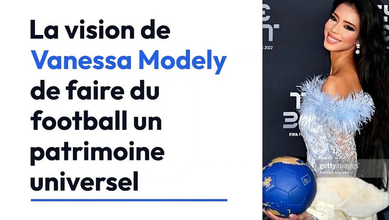 La vision de Vanessa Modely de faire du football un patrimoine universel