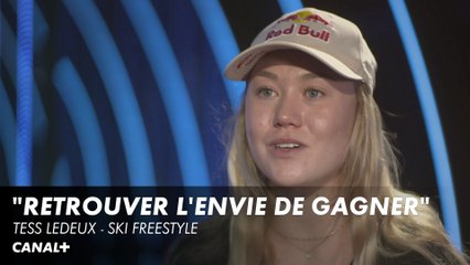 Tess Ledeux "retrouver l'envie de gagner" - Ski Freestyle