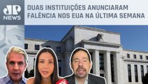 Fed cria linha de crédito para evitar colapso bancário; Nogueira, Amanda Klein e d'Avila analisam