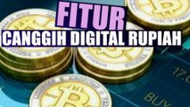 Fitur Canggih Digital Rupiah dari Bank Indonesia siap sebagai pembayaran yang sah