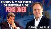 Daniel Lacalle desenmascara la reforma de las pensiones del Gobierno: ‘Bomba Escrivá’