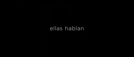 ELLAS HABLAN (2022) Trailer - SPANISH