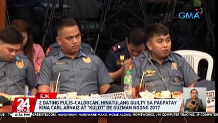 2 dating pulis-Caloocan, hinatulang guilty sa pagpatay kina Carl Arnaiz at "Kulot" De Guzman noong 2017 | 24 Oras